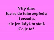 Vtip dne: Jde se do toho zepředu i zezadu, ale jen když to stojí. Co je to?