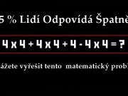 75 % Lidí Odpovídá Špatně. Troufnete si?
